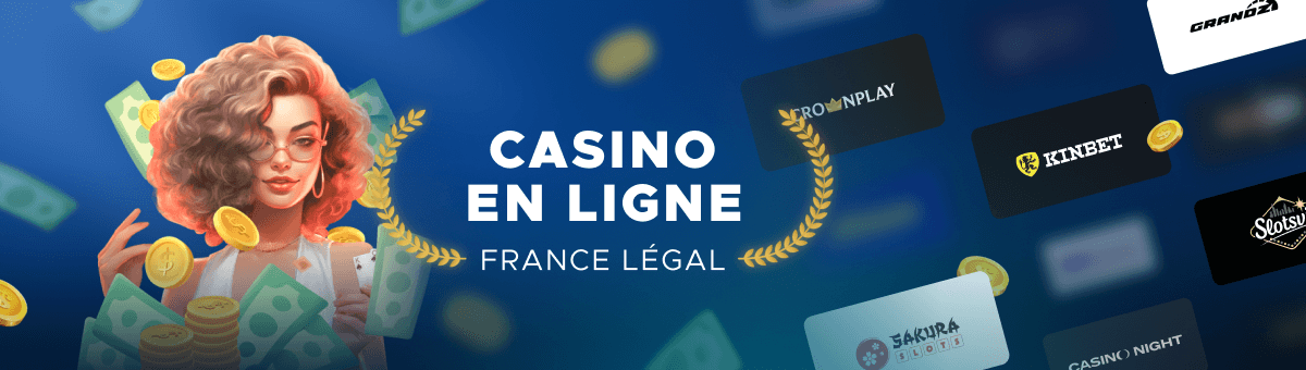 Casino en ligne France légal 2025